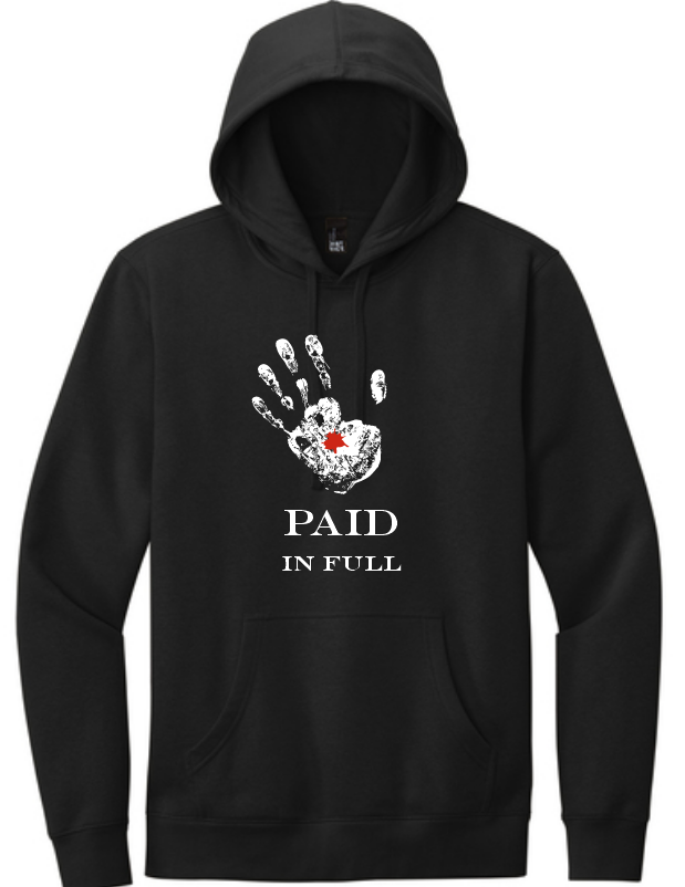 Paid In Full- hoodie