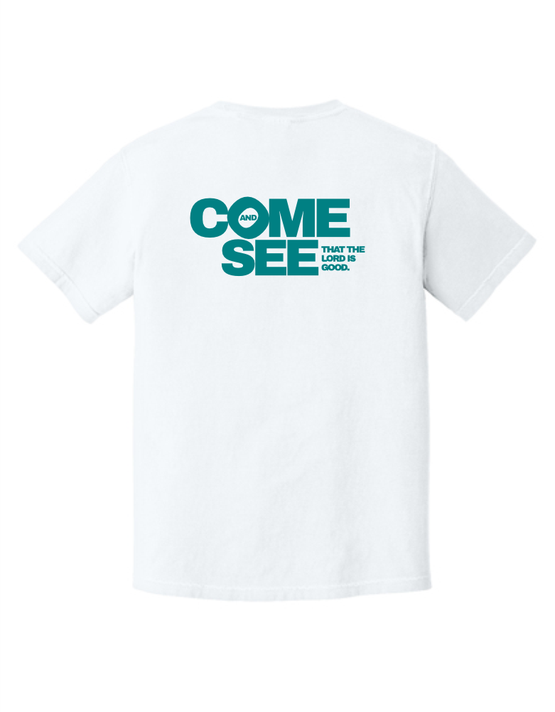 Come and See Comfort Colors Tee